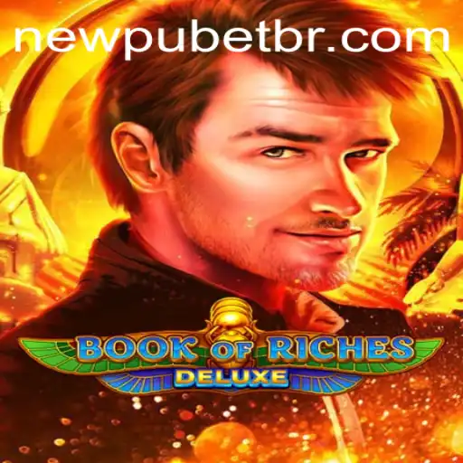 Book of Riches Deluxe: Uma Aventura Imersiva com Newpubet