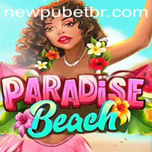 Explore o Mundo de ParadiseBeach: Um Novo Horizonte de Entretenimento com Newpubet